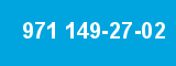 971 149-27-02